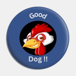 Good Dog Pin