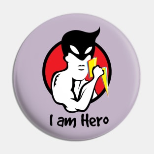 I Am Hero Pin