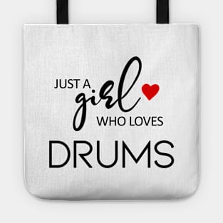 Just A Girl Who Loves Drums - Music Drums Tote