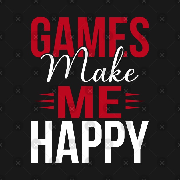 Games make me happy, happy gaming by KA fashion