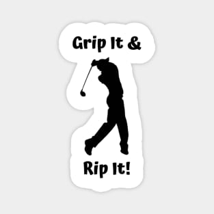 Grip It and Rip It Golf Design Magnet