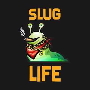 Slug Life T-Shirt