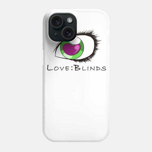 Love:Blinds Phone Case by Ink_Dot