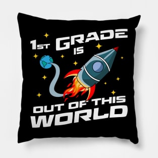 First Grade is Out Of This World Pillow