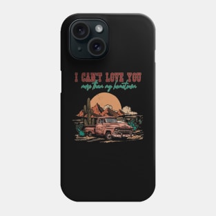 I Can't Love You More Than My Hometown Leopard Cactus Deserts Truck Phone Case