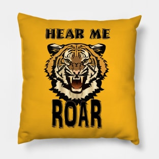 HEAR ME ROAR! Pillow