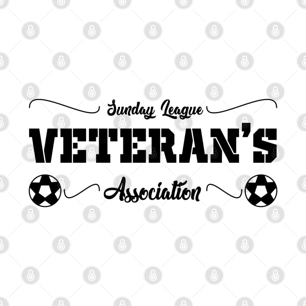 Sunday League Veteran’s Association - soccer sportsman football by Kev Brett Designs
