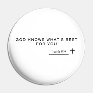 Isaiah 55:9 -god knows what's best for you Pin