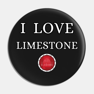 I LOVE LIMESTONE | Alabam county United state of america Pin