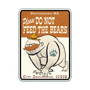 Don't feed the Bears! T-Shirt