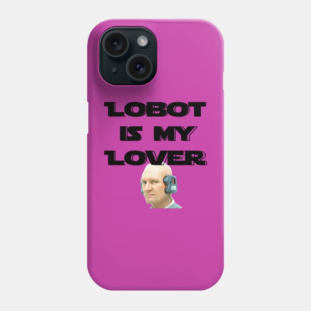 Lobot Lover Phone Case by pizzwizzler