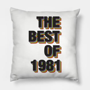 The Best Of 1981 Pillow