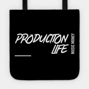 Production Life Music Money Tote