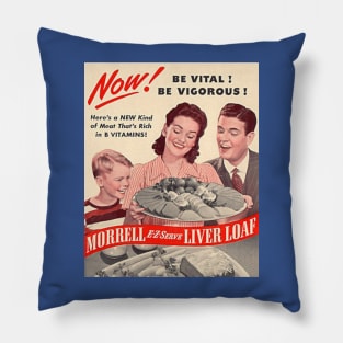 Vintage Ad - Liver Loaf Pillow