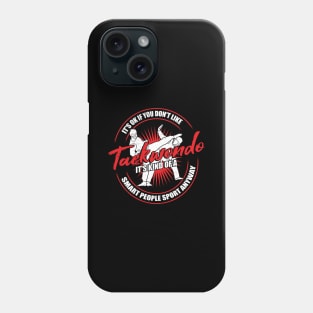 Funny Taekwondo Practitioner Instructor Gift Phone Case