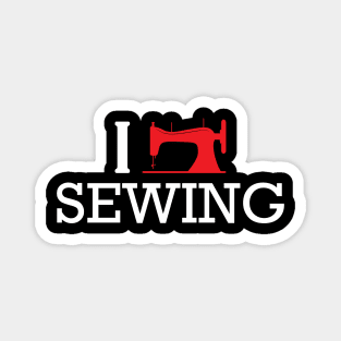 Sewing - I love sewing Magnet