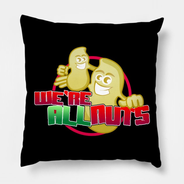 Funny Cartoon We Are All Nuts Pillow by Toogoo