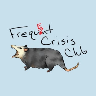 Frequent Crisis Club T-Shirt