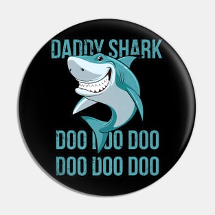 Daddy Shark Lover Dad Doo Doo Doo Fathers Day Pin