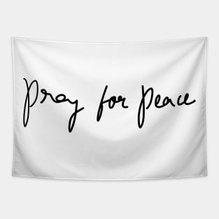 Pray for Peace calligraphy text design Tapestry