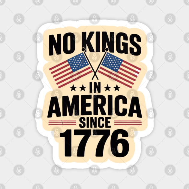 No-kings-in-america Magnet by Creatifly Graphic Tees