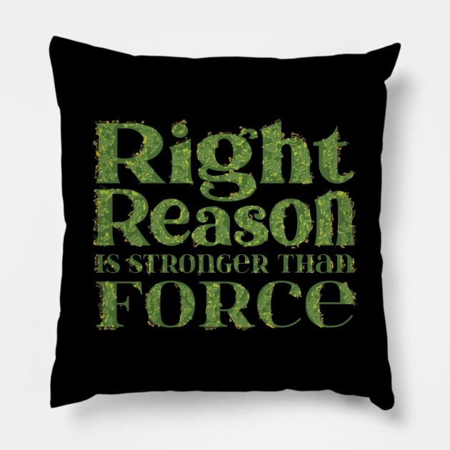 Right reason is stronger than force Pillow by FlyingWhale369