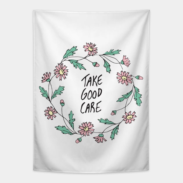 Take Good Care (Wreath Only) Tapestry by PaperKindness