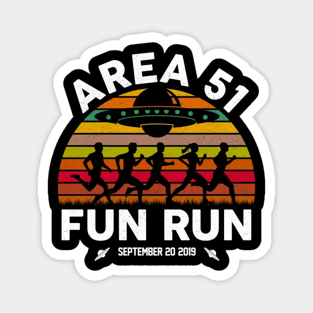 Area 51 Fun Run! Let's See Them Aliens! Magnet by Jamrock Designs