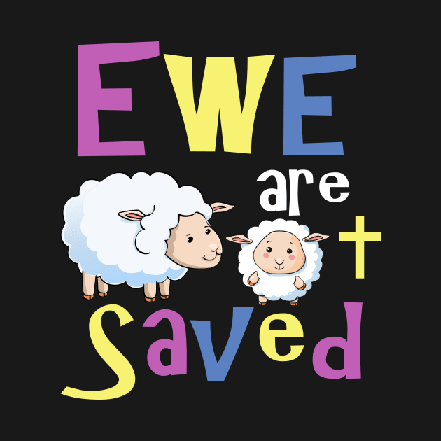 Christian Gifts for Kids - Ewe are Saved by 3QuartersToday