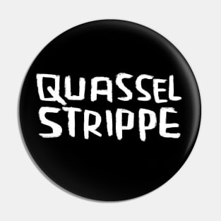 Quasselstrippe, German, Chatterbox Pin