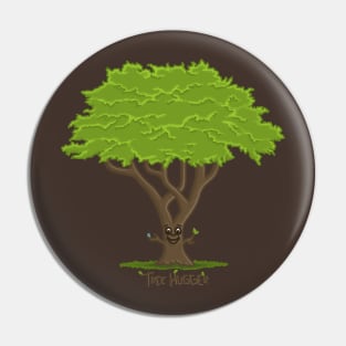 Tree Hugger! Literally Pin