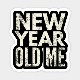 New Year old me Magnet