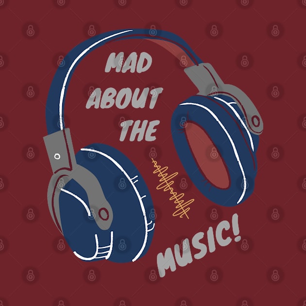 Mad About The Music by LegitHooligan