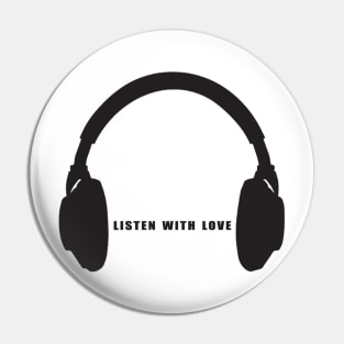 Listen with love Pin