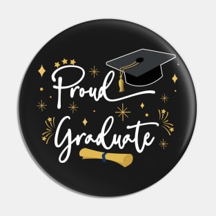 Proud Graduate | Quote With White Text Family Graduation Pin