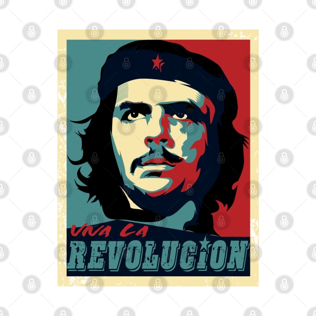 Che, Che Guevara Viva la Revolucion Obama political icon rebel design by laverdeden