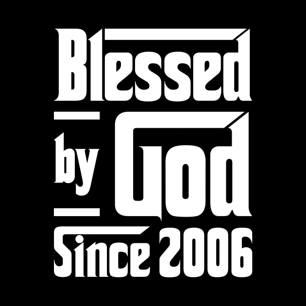 Blessed By God Since 2006 by JeanetteThomas