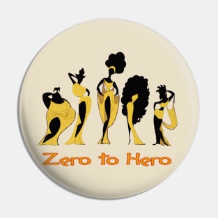 Zero to Hero Pin