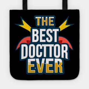 Best doctor ever Tote