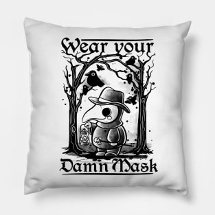 Wear your damn mask Pillow