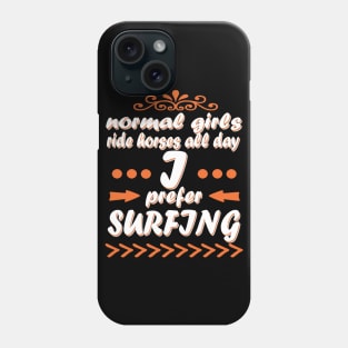Surfing surfing girl wave gift saying Phone Case