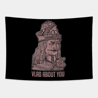 Vlad About You Tapestry