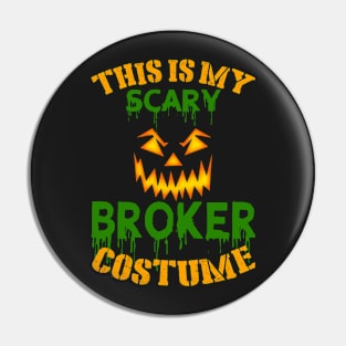 This Is My Scary Broker Costume Pin