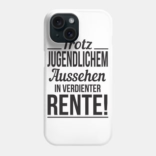 In verdienter Rente (black) Phone Case