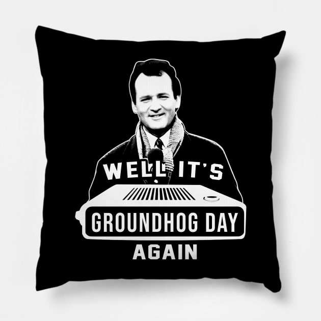 Groundhog Day Again Pillow by asheribtllo