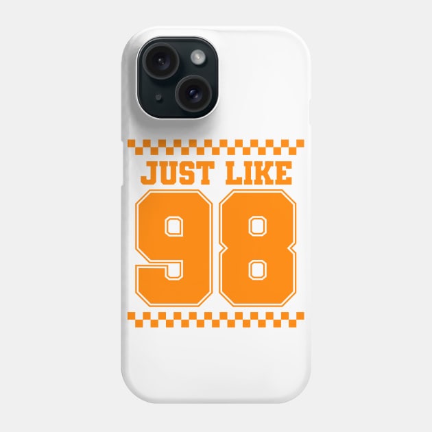 Just Like '98 // Tennessee Orange 1998 Phone Case by SLAG_Creative