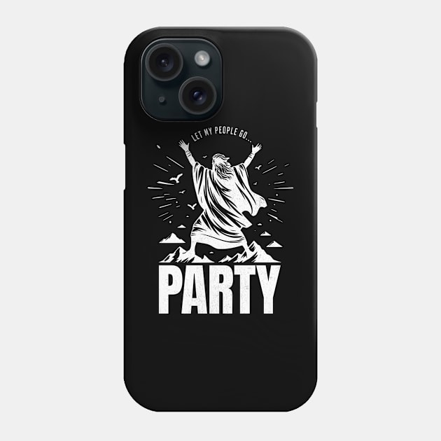 Funny Jewish - Let My People Go... Party Phone Case by Shirt for Brains