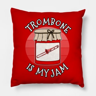 Trombone Is My Jam Trombonist Brass Musician Funny Pillow