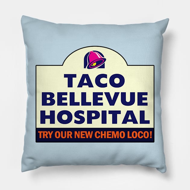 Taco Bellevue Hospital Pillow by THRILLHO