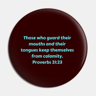 Bible Verse Proverbs 21:23 Pin